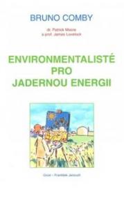 Environmentalisté pro jadernou energii