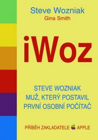 iWoz - Steve Wozniak muž, který postavil první osobní počítač