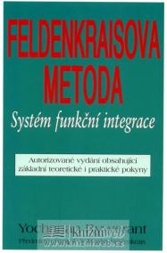 Feldenkraisova metoda - Systém funkční integrace