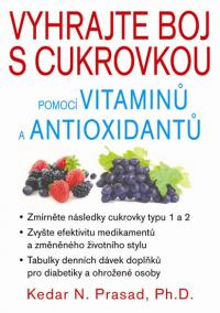 Vyhrajte boj s cukrovkou pomocí vitaminů a antioxidantů