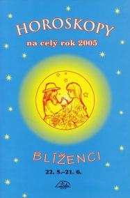 Horoskopy na celý rok 2005 - Blíženci