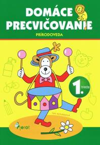 Domáce precvičovanie - Prírodoveda 1.trieda