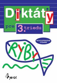 Diktáty pre 3.triedu ZŠ (nov.vyd.)