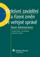 Efektivní zavádění a řízení změn ve veřejné správě - Smart Administration