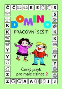 Domino Český jazyk pro malé cizince 2 - pracovní sešit