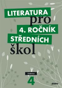 Literatura pro 4. ročník SŠ - učebnice