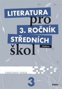 Literatura pro 3. ročník SŠ - učebnice (zkrácená verze)