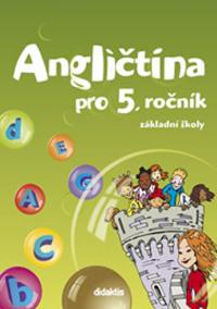 Angličtina pro 5. ročník ZŠ - učebnice (bez CD)