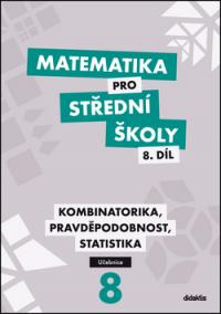 Matematika pro střední školy 8.díl Učebnice