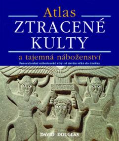 Atlas - Ztracené kulty a tajemné náboženství