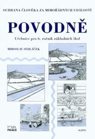 Povodně - Ochrana člověka za mimořádných událostí pro 6.ročník ZŠ