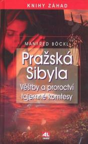 Pražská Sibyla Věštby a proroctví tajemné komtesy