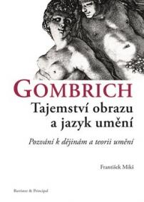 Gombrich - Tajemství obrazu a jazyk umění