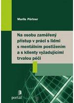 Na osobu zaměřený přístup v práci s lidmi s mentálním postižením a s klienty vyž