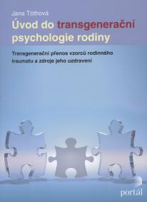 Úvod do transgenerační psychologie rodiny