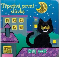 Můj svět - Třpytivá první slůvka