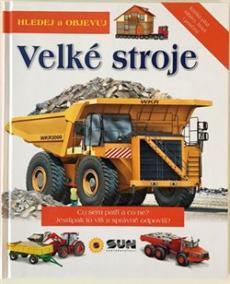 Velké stroje - hledej a objevuj