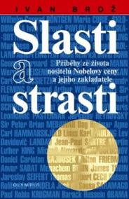 Slasti a strasti - Příběhy ze života nositelů Nobelovy ceny