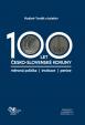 100 let česko-slovenské koruny