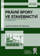 Právní spory ve stavebnictví (2. aktualizované vydání)