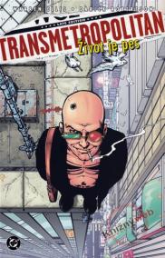 Transmetropolitan 2 - Život je pes