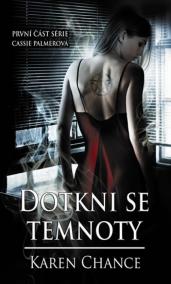 Dotkni se temnoty - Cassie Palmer 1