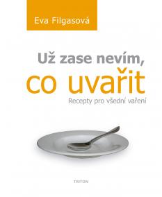 Už zase nevím, co uvařit - Recepty pro všední vaření