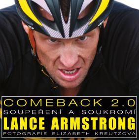 Lance Armstrong - Comeback 2.0 - Soupeření a soukromí