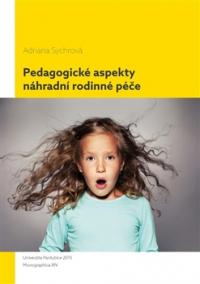 Pedagogické aspekty náhradní rodinné péče