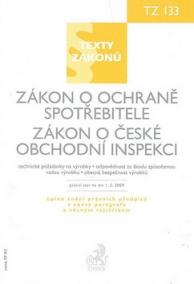 Zákon o ochraně spotřebitele.Zákon o České obchodní inspekci, právní stav ke dni 1.5.2009,sešit č.133