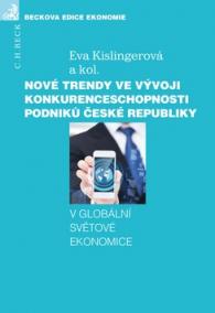 Nové trendy ve vývoji konkurenceschopnosti podniků České republiky