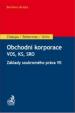 Obchodní korporace - Veřejná obchodní společnost, Komanditní společnost, Společnost s ručením omezeným. Základy soukromého práva VII
