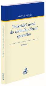 Praktický úvod do civilního řízení sporného