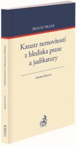 Katastr nemovitostí z hlediska praxe a judikatury