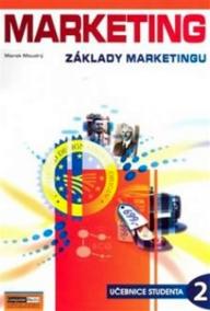 Marketing - Základy marketingu 2. - Učebnice studenta