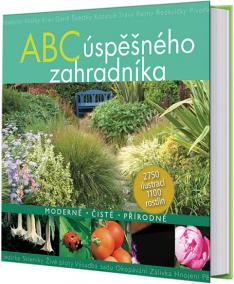 ABC úspěšného zahradníka - Moderně - Čistě - Přírodně