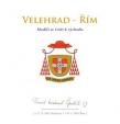 Velehrad – Řím