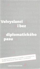 Velvyslanci i bez diplomatického pasu