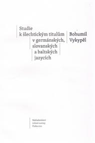 Studie k šlechtickým titulům v germánských, slovanských a baltských jazycích