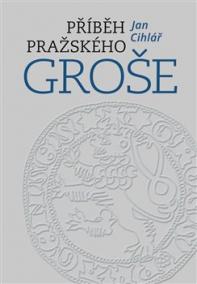 Příběh pražského groše