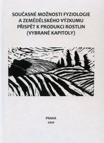 Současné možnosti fyziologie a zemědělského výzkumu přispět k produkci rostlin