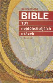 Bible, 101 nejdůležitějších otázek