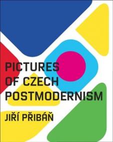 Pictures of Czech Postmodernism