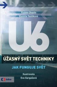 Úžasný svět techniky U6 Jak funguje svět