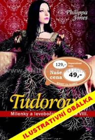 Tudorovci - Milenky a levobočci