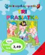 Tri prasiatka