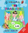 Tri prasiatka