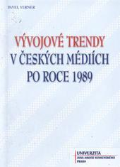 Vývojové trendy v českých mediích po roce 1989