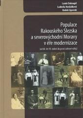 Populace Rakouského Slezska a severovýchodní Moravy v éře modernizace