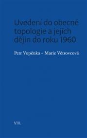 Uvedení do obecné topologie a jejích dějin do roku 1960